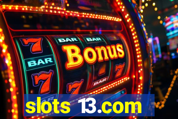 slots 13.com